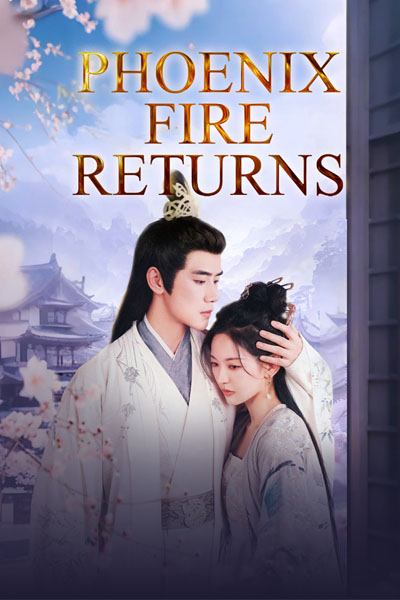 Nonton Phoenix Fire Returns Sub Indo di DramaBos