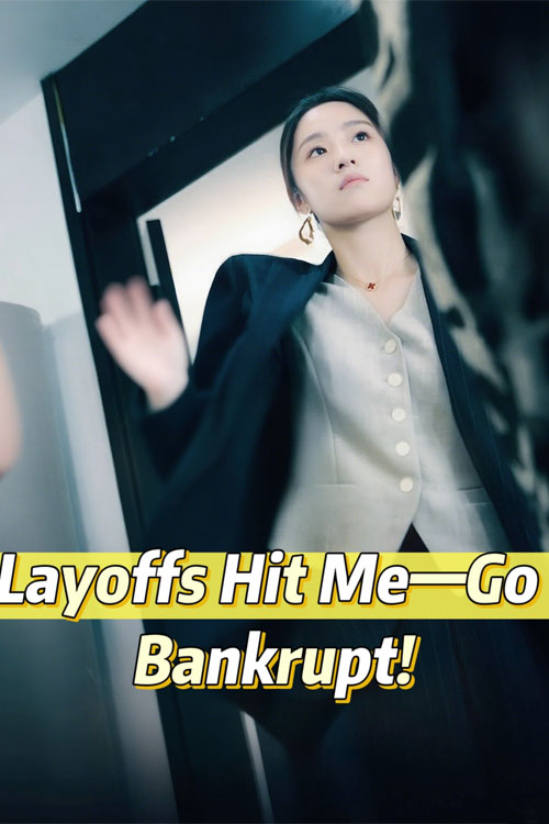 Nonton Layoffs Hit Me—Go Bankrupt Sub Indo di DramaBos