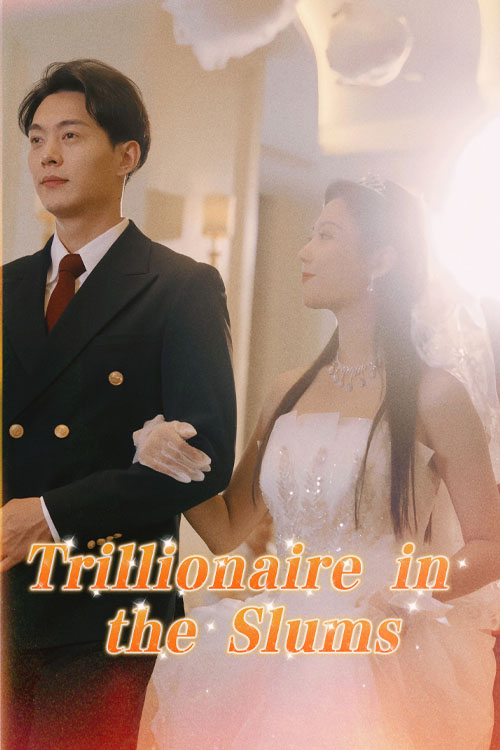 Nonton Trillionaire in the Slums Sub Indo di DramaBos