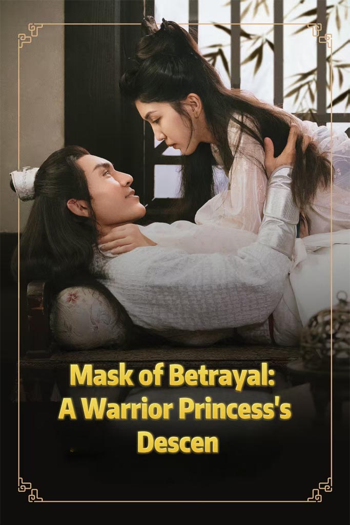 Nonton Mask of Betrayal: A Warrior Princess's Descen Sub Indo di DramaBos