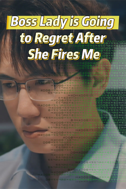Nonton Boss Lady is Going to Regret After She Fires Me Sub Indo di DramaBos